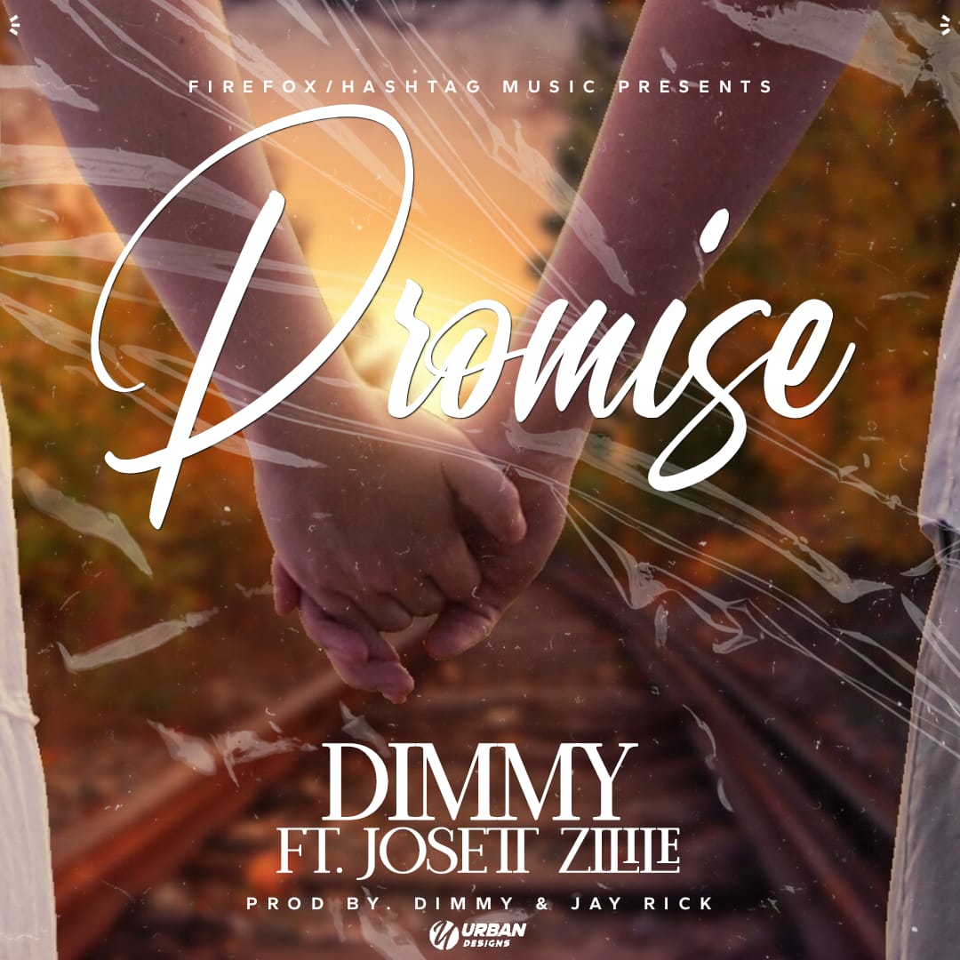 Dimmy ft Josset Zilile - Promise
