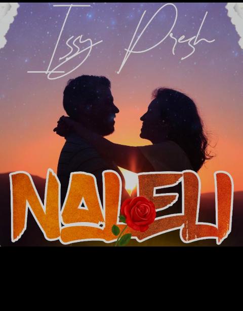 Issy Presh- Naleli