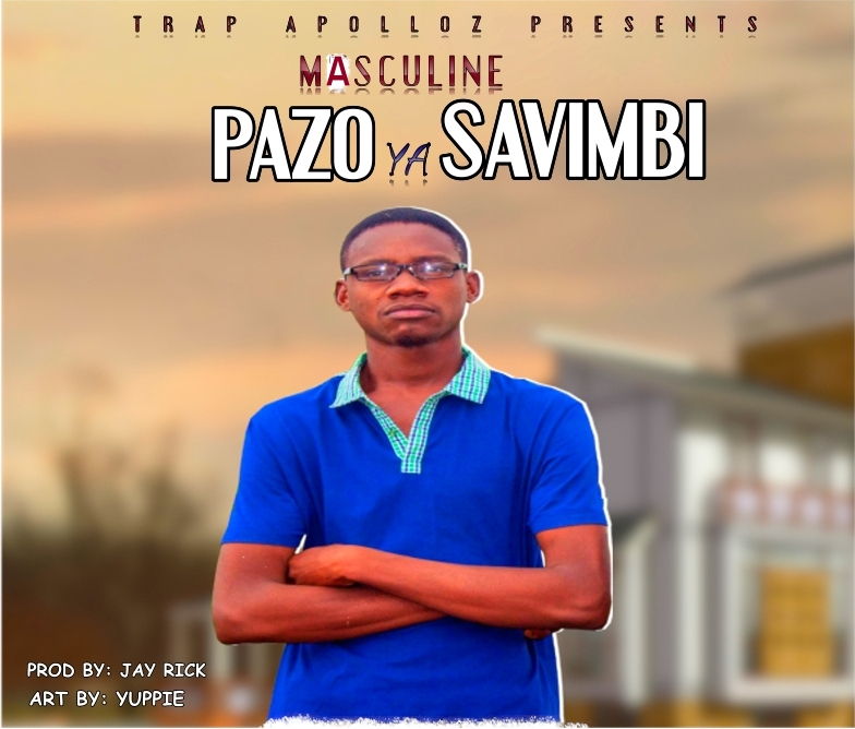 Masculine - Pazo ya Savimbi prod by Jay Ricky 
